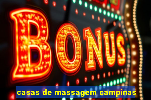 casas de massagem campinas